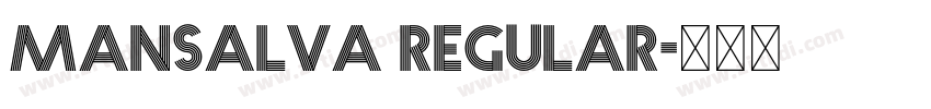 Mansalva Regular字体转换 Mansalva Regular字体转换